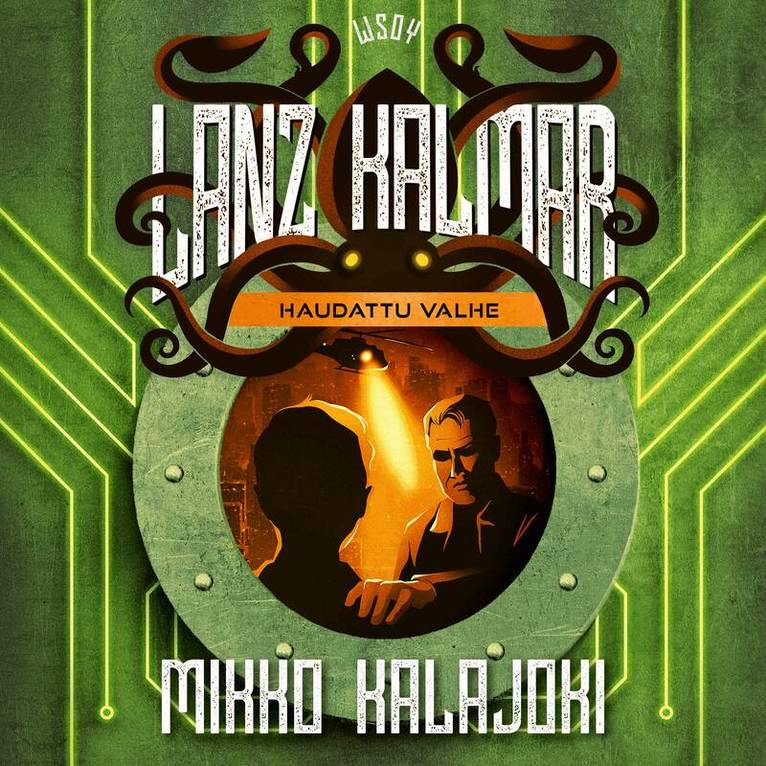 Mikko Kalajoki - Lanz Kalmar - Haudattu valhe, Ljudbok