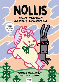 Nollis ? Kallis nokkonen ja muita kertomuksia