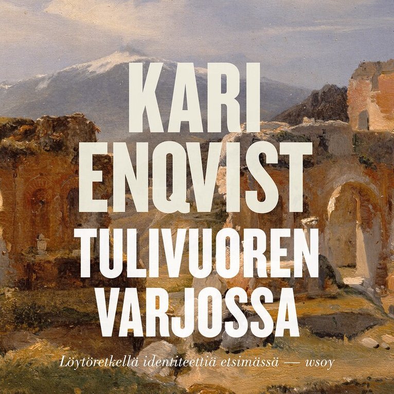 Kari Enqvist - Tulivuoren varjossa, Ljudbok