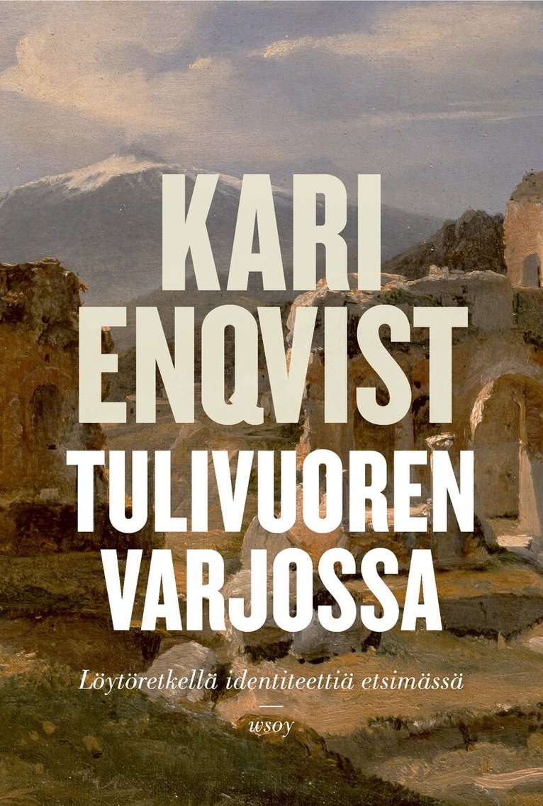 Kari Enqvist - Tulivuoren varjossa, E-bok