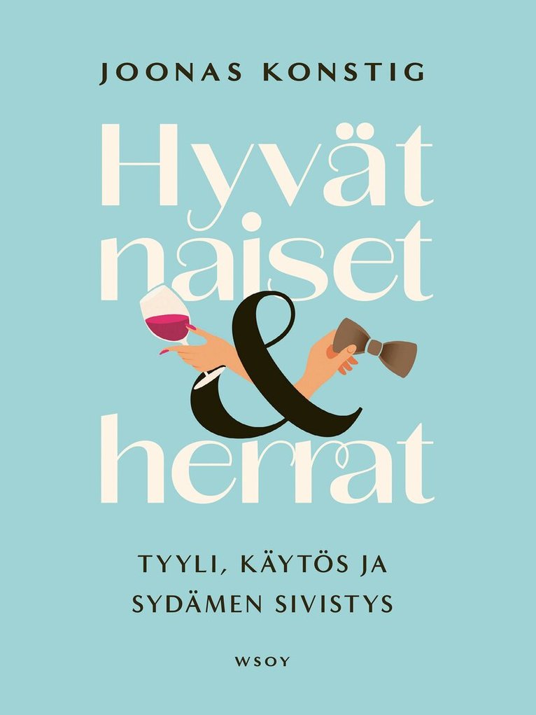 Joonas Konstig - Hyvät naiset ja herrat, E-bok