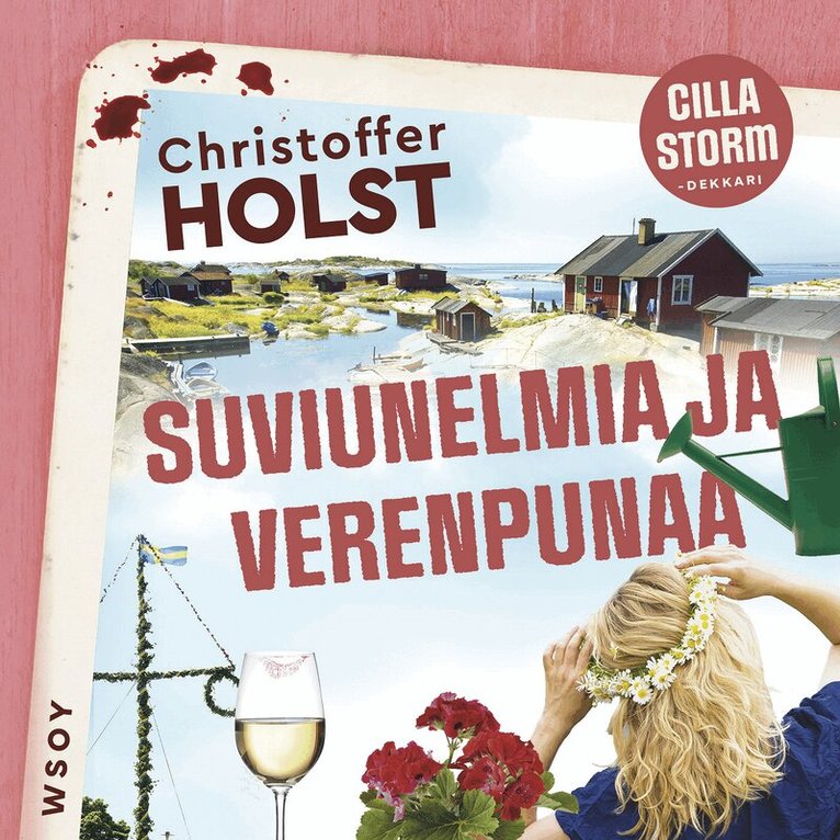 Christoffer Holst - Suviunelmia ja verenpunaa, Ljudbok