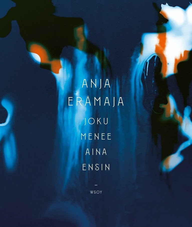Anja Erämaja - Joku menee aina ensin, E-bok
