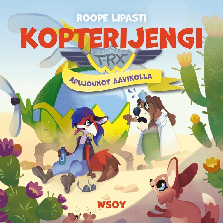 Roope Lipasti - Kopterijengi T-RX 4: Apujoukot aavikolla, Ljudbok