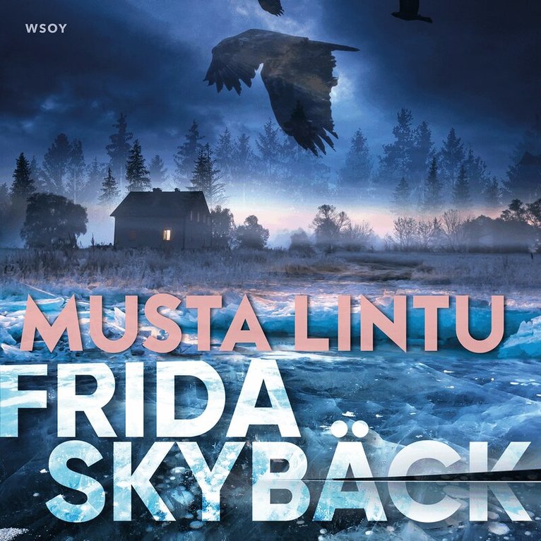 Frida Skybäck - Musta lintu, Ljudbok