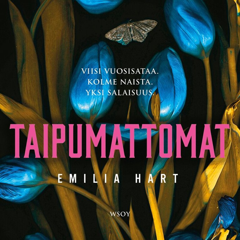 Emilia Hart - Taipumattomat, Ljudbok