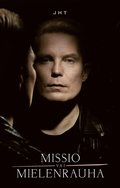 JHT ? Missio vai mielenrauha