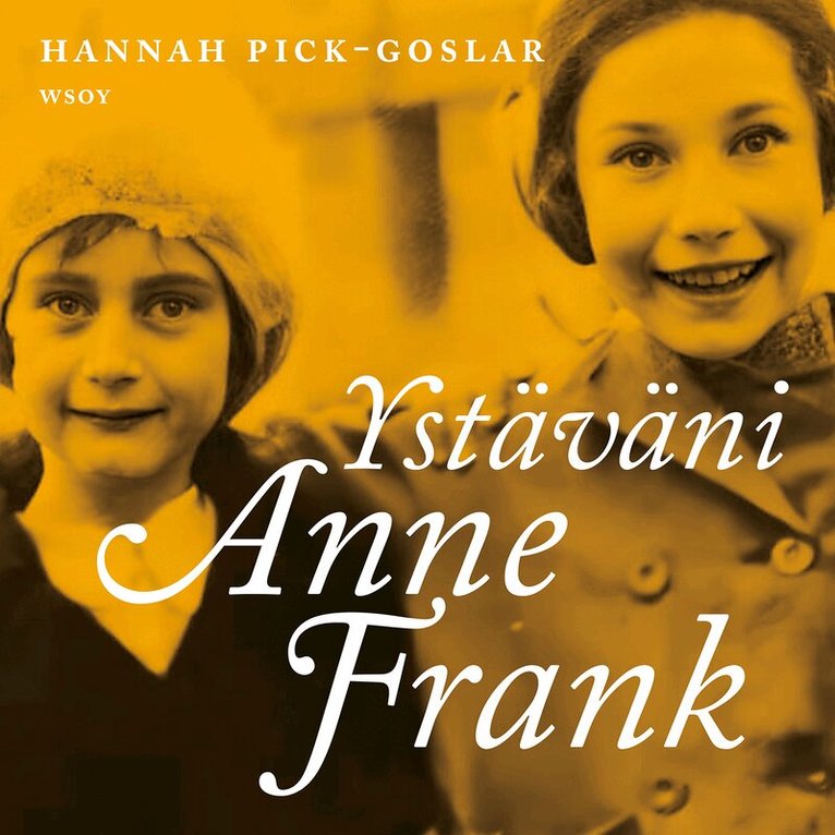 Hannah Pick-Goslar - Ystäväni Anne Frank, Ljudbok