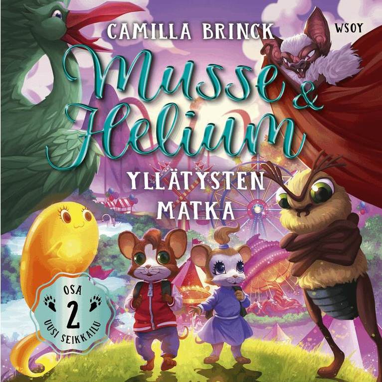 Camilla Brinck - Musse ja Helium Uusi seikkailu 2: Yllätysten matka, Ljudbok