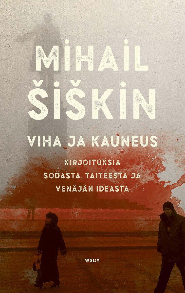 Mihail Šiškin - Viha ja kauneus, E-bok
