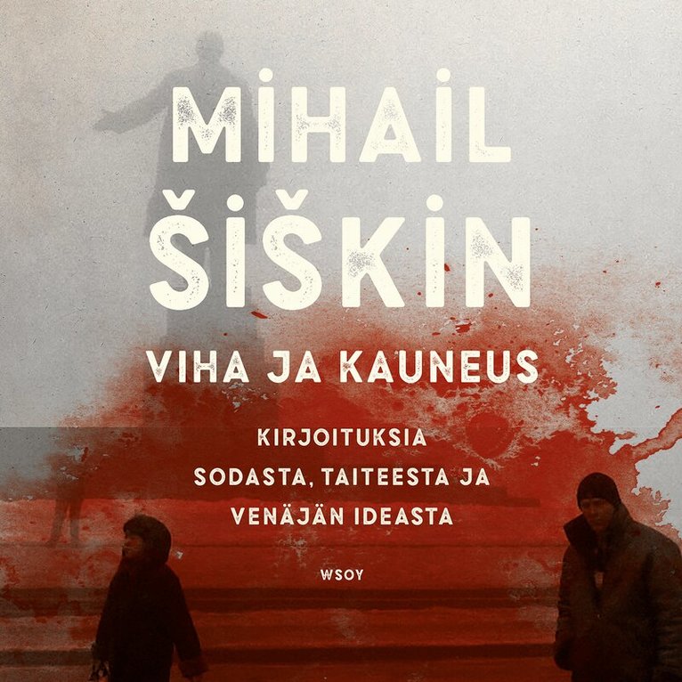Mihail Šiškin - Viha ja kauneus, Ljudbok