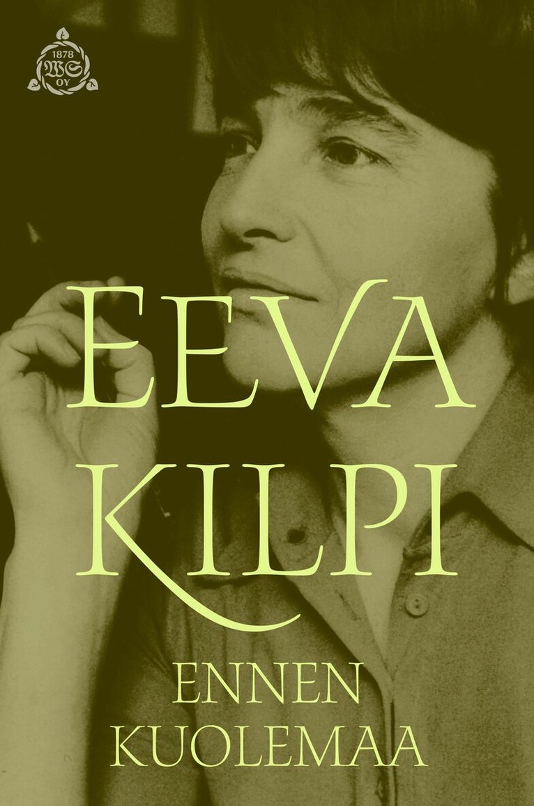 Eeva Kilpi - Ennen kuolemaa, E-bok
