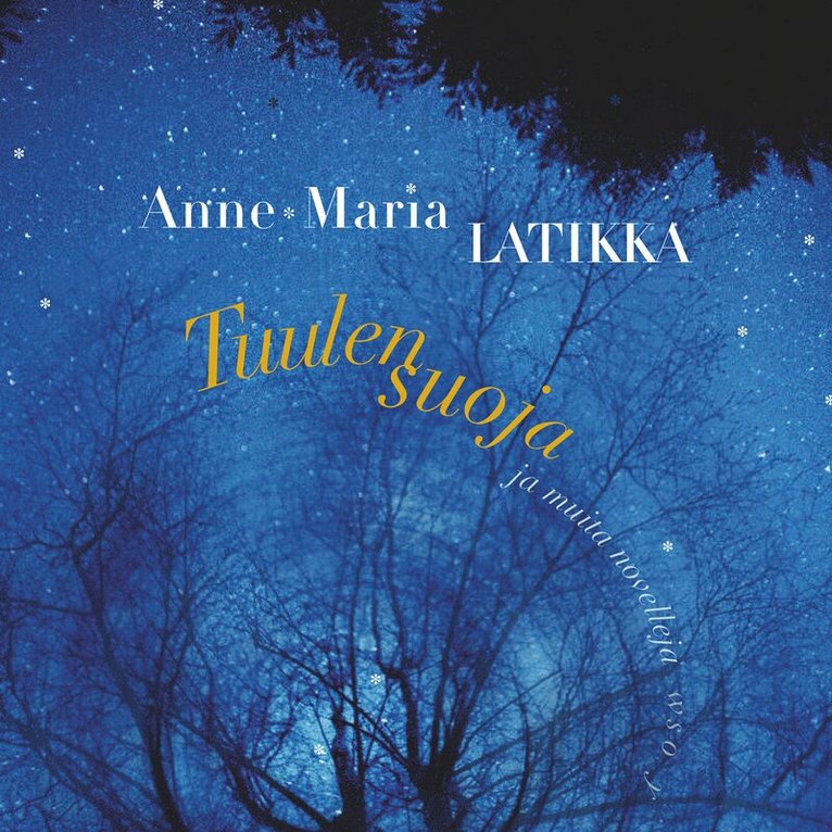 Anne-Maria Latikka - Tuulensuoja ja muita novelleja, Ljudbok