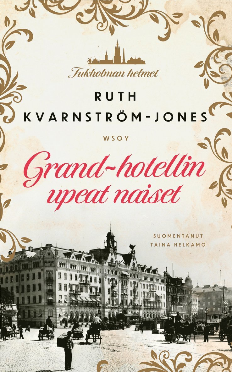 Ruth Kvarnström-Jones - Grand-hotellin upeat naiset, E-bok