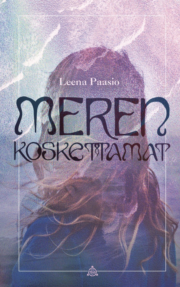 Leena Paasio - Meren koskettamat, E-bok