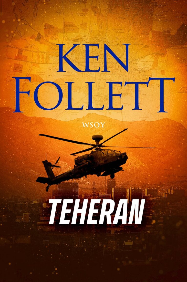 Ken Follett - Teheran, E-bok