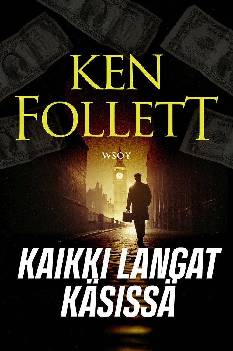 Ken Follett - Kaikki langat käsissä, E-bok