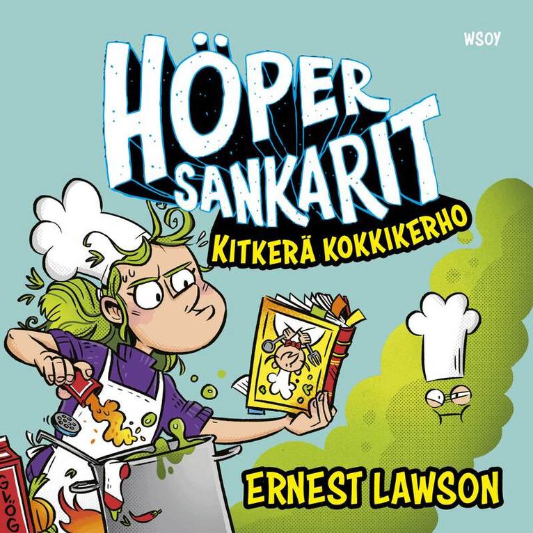 Ernest Lawson - Höpersankarit: Kitkerä kokkikerho, Ljudbok