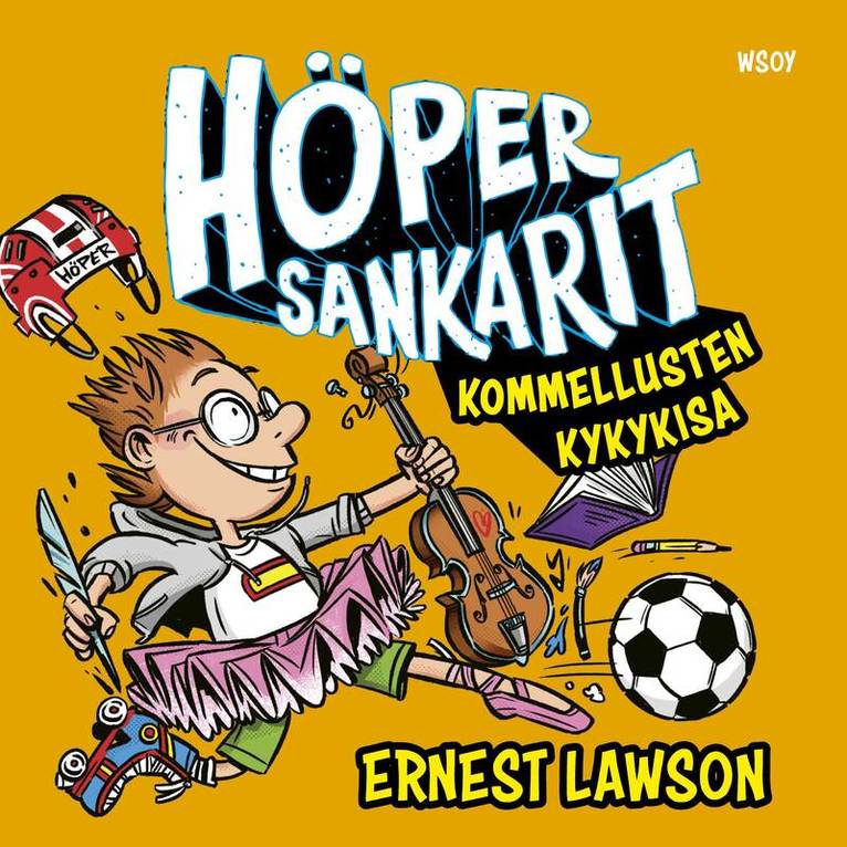 Ernest Lawson - Höpersankarit: Kommellusten kykykisa, Ljudbok