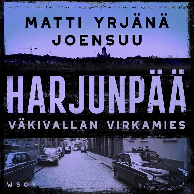 Matti-Yrjänä Joensuu - Harjunpää - Väkivallan virkamies, Ljudbok