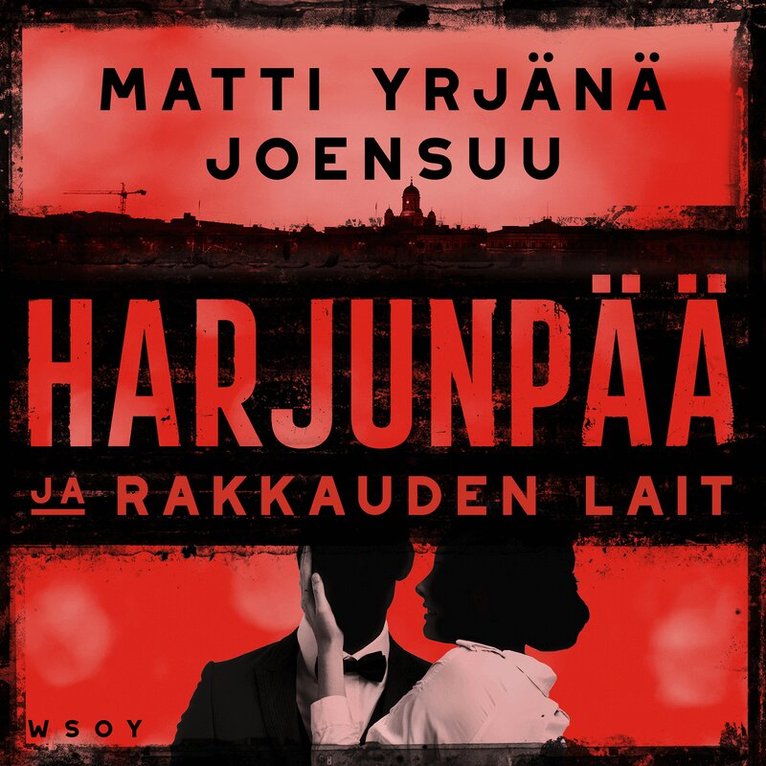 Matti-Yrjänä Joensuu - Harjunpää ja rakkauden lait, Ljudbok