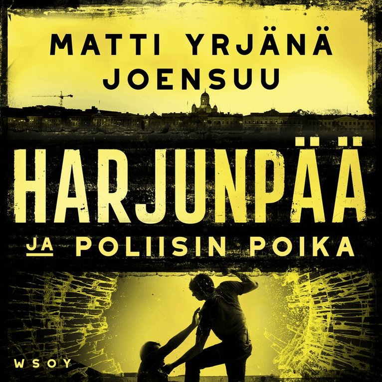 Matti-Yrjänä Joensuu - Harjunpää ja poliisin poika, Ljudbok