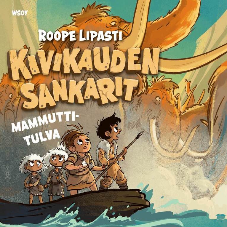 Roope Lipasti - Kivikauden sankarit - Mammuttitulva, Ljudbok