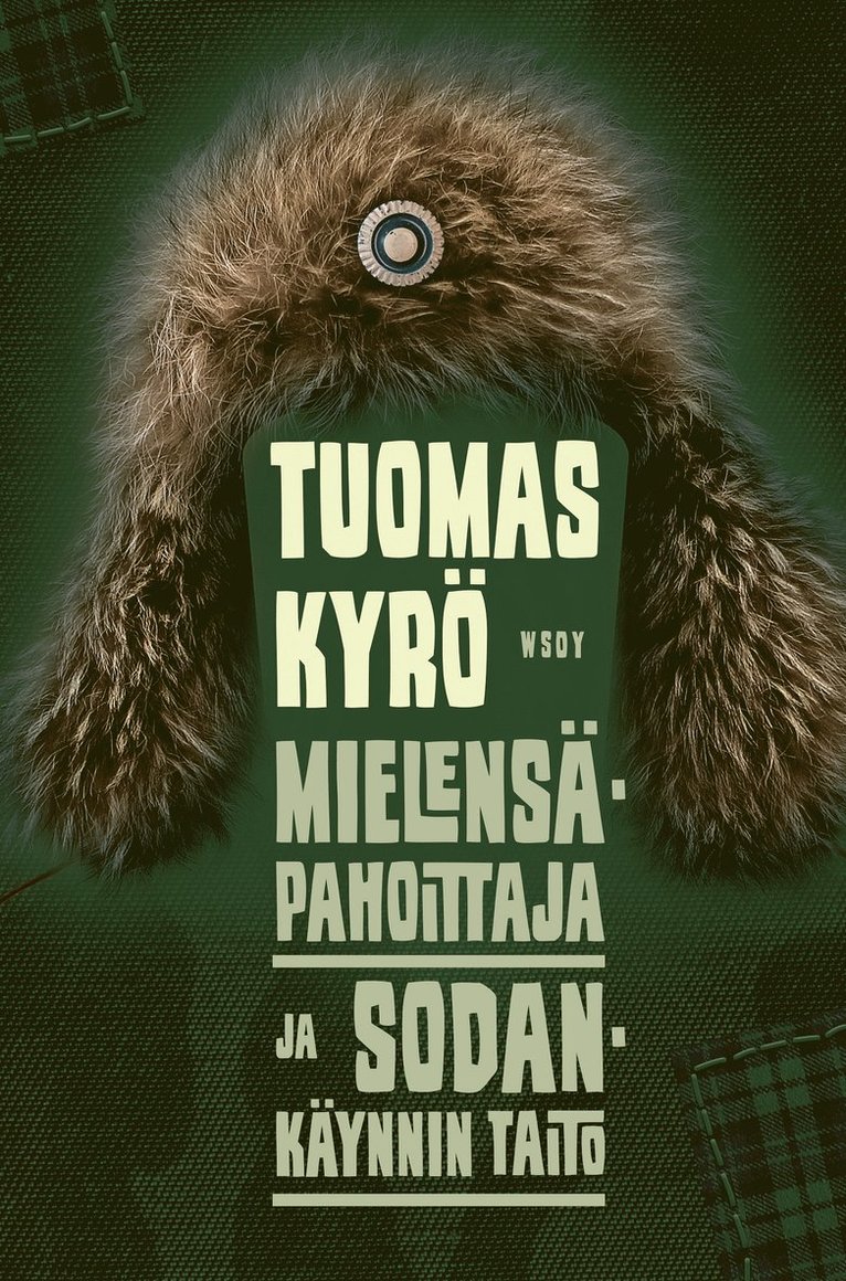 Tuomas Kyrö - Mielensäpahoittaja ja sodankäynnin taito, E-bok