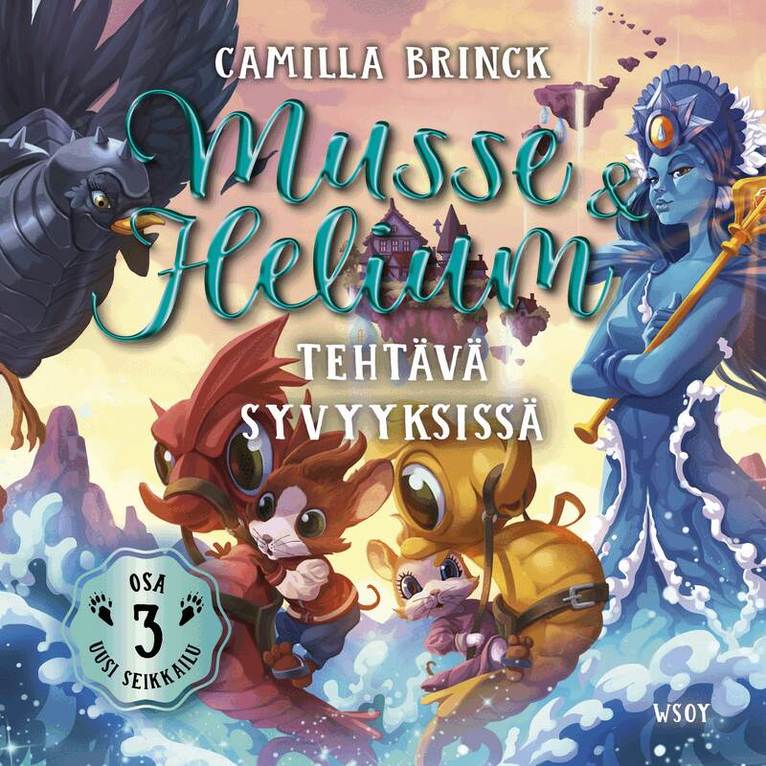 Camilla Brinck - Musse ja Helium Uusi seikkailu 3: Tehtävä syvyyksissä, Ljudbok