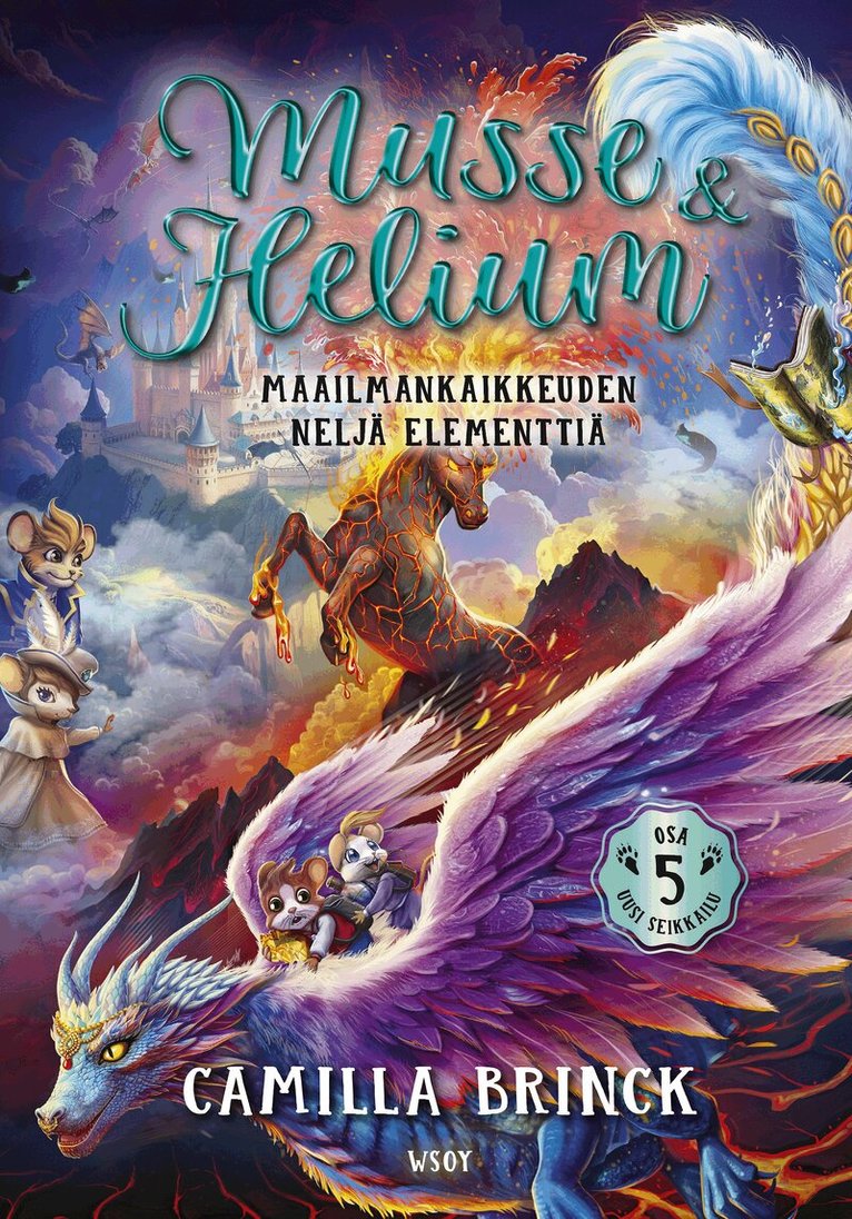 Camilla Brinck - Musse ja Helium Uusi seikkailu 5: Maailmankaikkeuden neljä elementtiä, E-bok