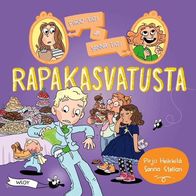 Pirjo Heikkilä, Sanna Stellan - Pirjo-täti ja Sanna-täti: Rapakasvatusta, Ljudbok