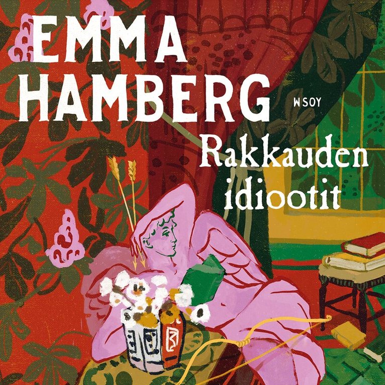 Emma Hamberg - Rakkauden idiootit, Ljudbok