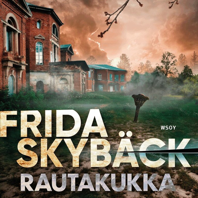 Frida Skybäck - Rautakukka, Ljudbok