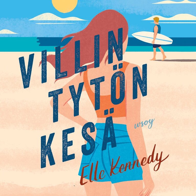 Elle Kennedy - Villin tytön kesä, Ljudbok