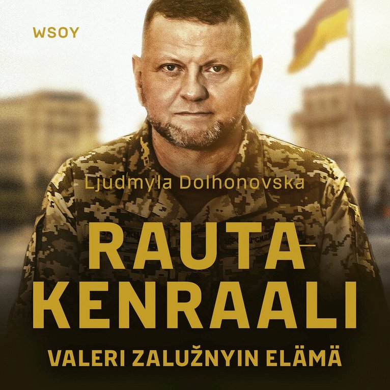 Ljudmyla Dolhonovska - Rautakenraali. Valeri Zalužnyin elämä, Ljudbok