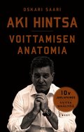 Aki Hintsa - Voittamisen Anatomia. 10-vuotisjuhlapainos