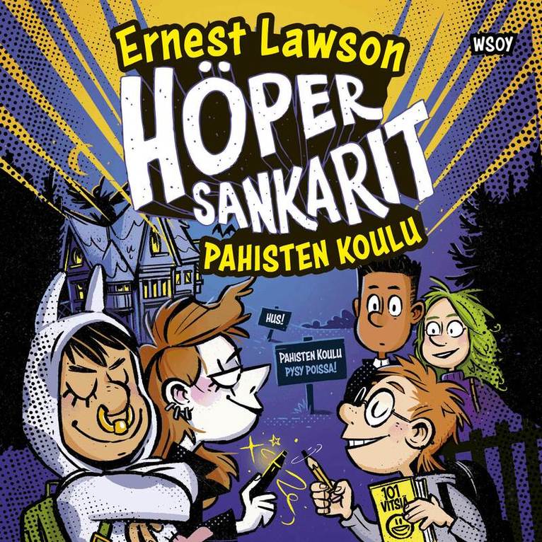 Ernest Lawson - Höpersankarit: Pahisten koulu, Ljudbok
