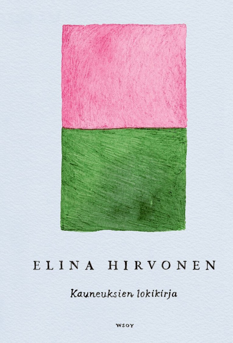 Elina Hirvonen - Kauneuksien lokikirja, E-bok