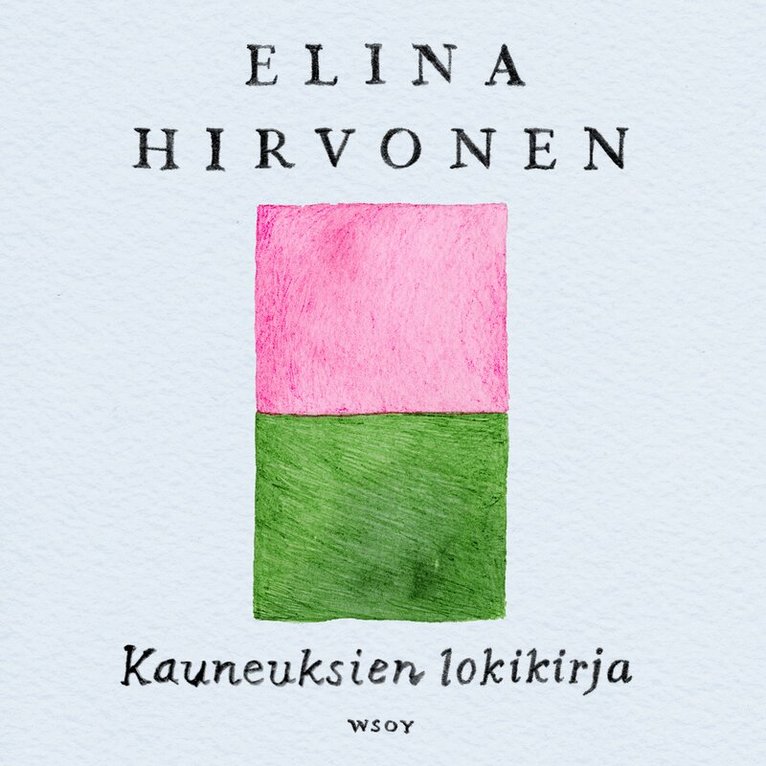 Elina Hirvonen - Kauneuksien lokikirja, Ljudbok