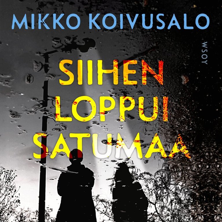 Mikko Koivusalo - Siihen loppui satumaa, Ljudbok