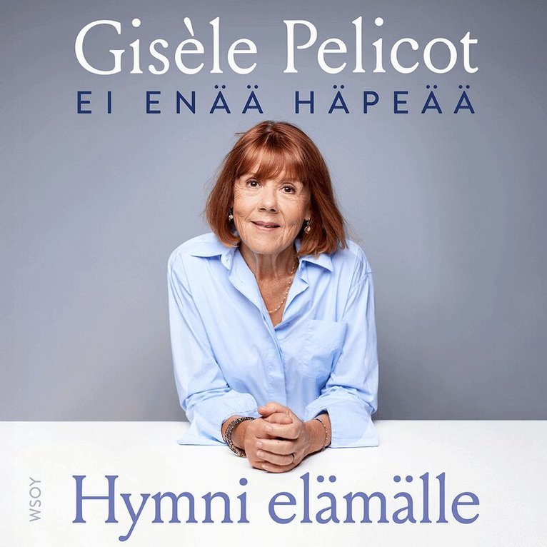 Judith Perrignon, Gisèle Pelicot - Hymni elämälle – Ei enää häpeää, Ljudbok