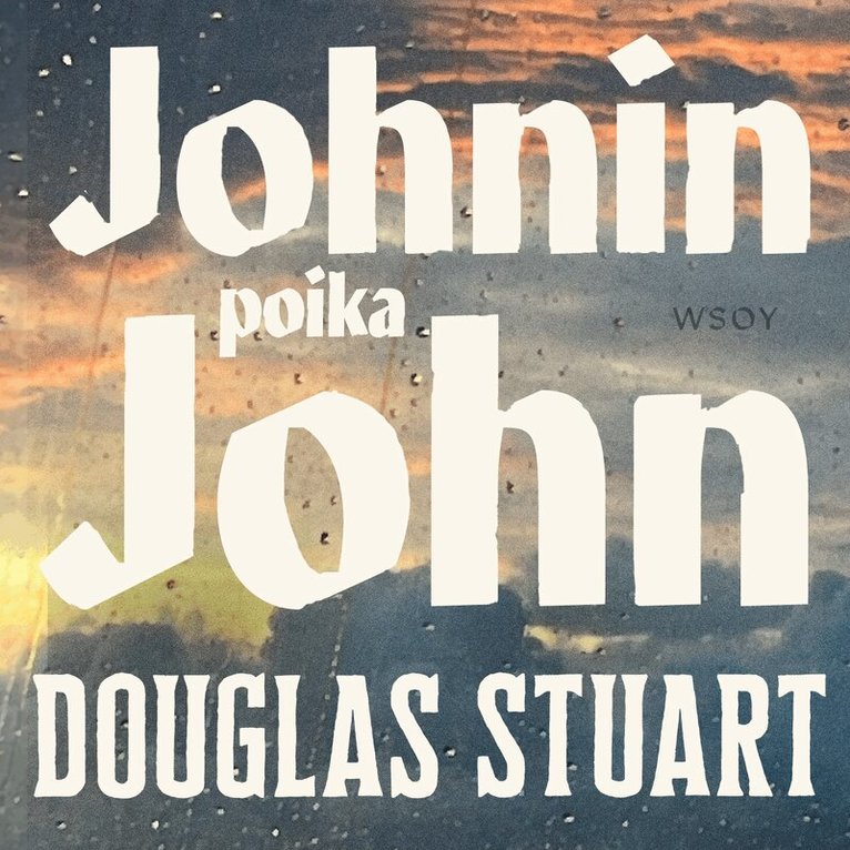 Douglas Stuart - Johnin poika John, Ljudbok