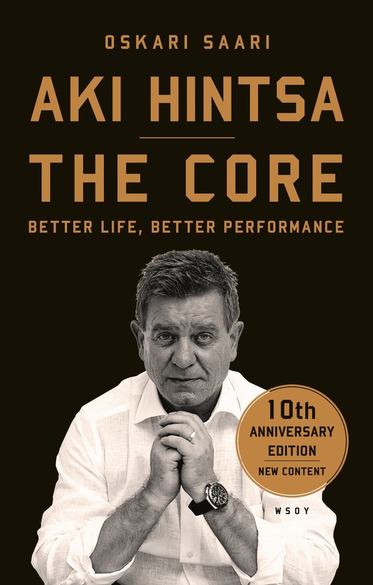 Oskari Saari - The Core. Better Life - Better Performance, E-bok