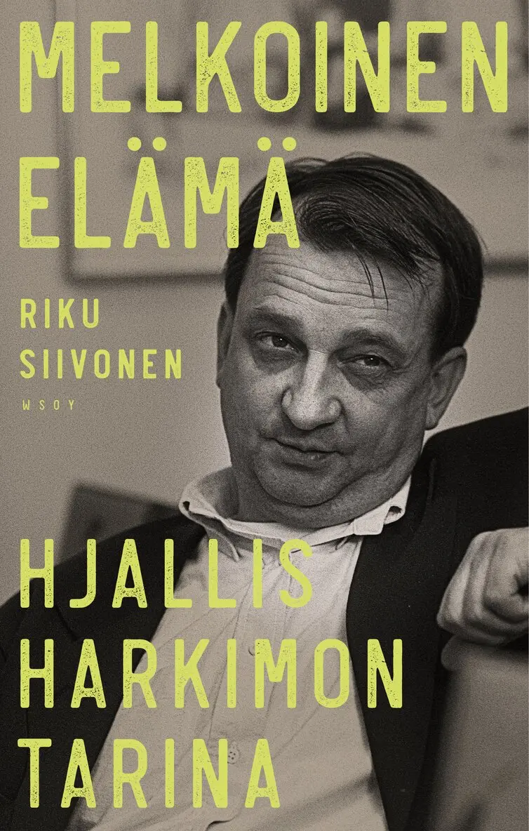 Riku Siivonen - Melkoinen elämä. Hjallis Harkimon tarina, E-bok. Tillgänglighet: Lägg i varukorg
