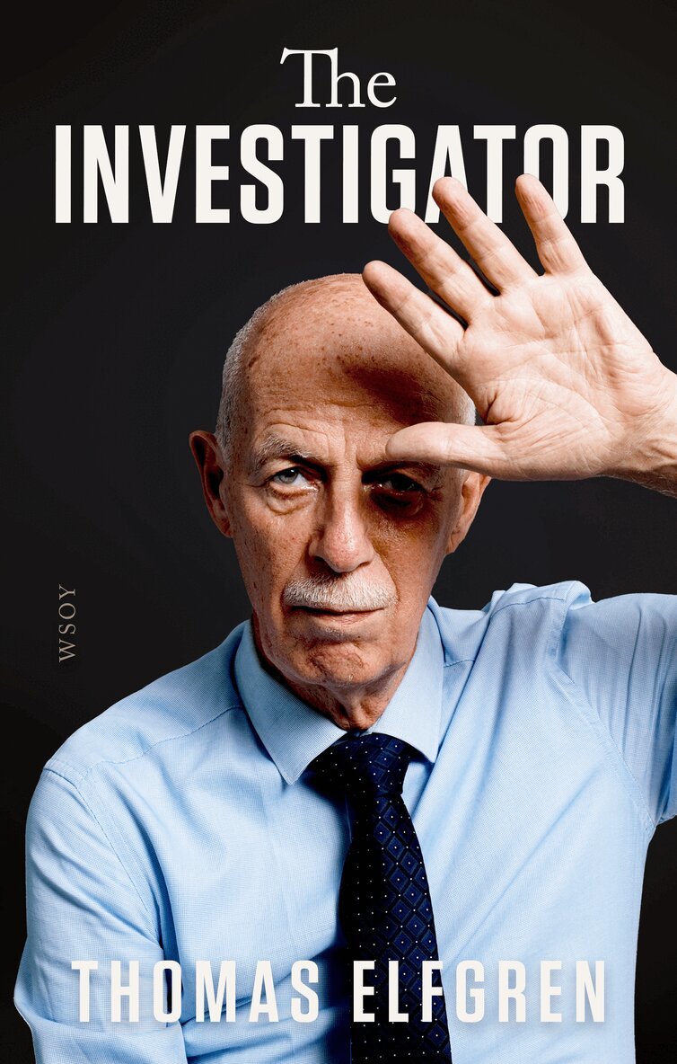 Thomas Elfgren - The Investigator. My 50 Years in The Finnish Police Force., E-bok