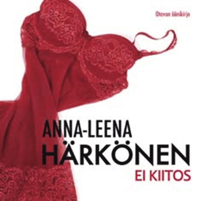 Anna-Leena Härkönen - Ei kiitos, Ljudbok