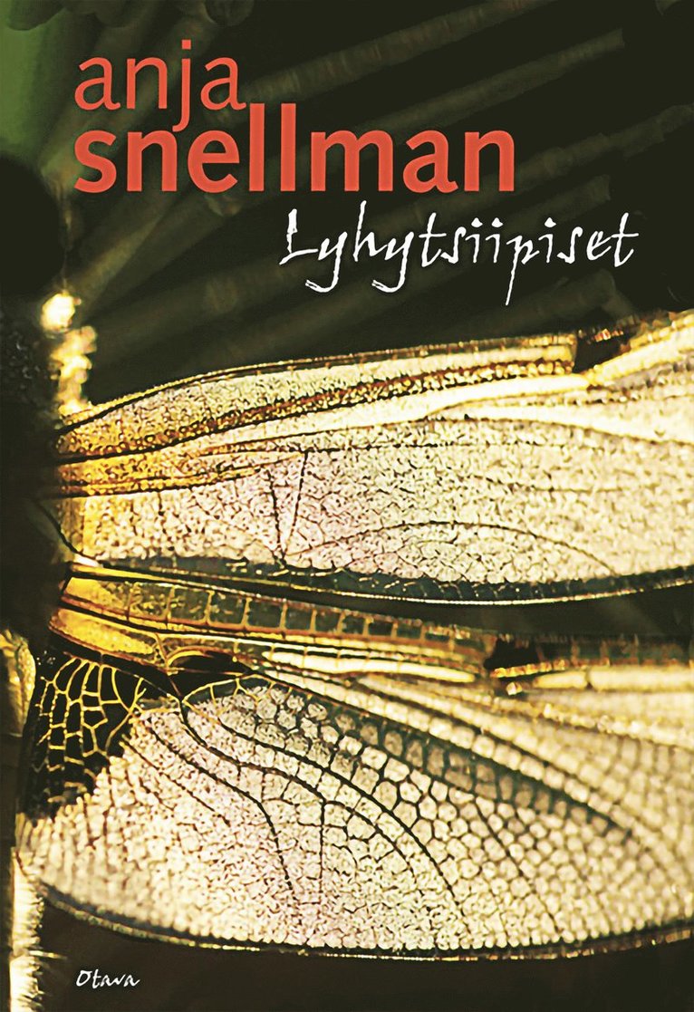 Anja Snellman - Lyhytsiipiset, E-bok