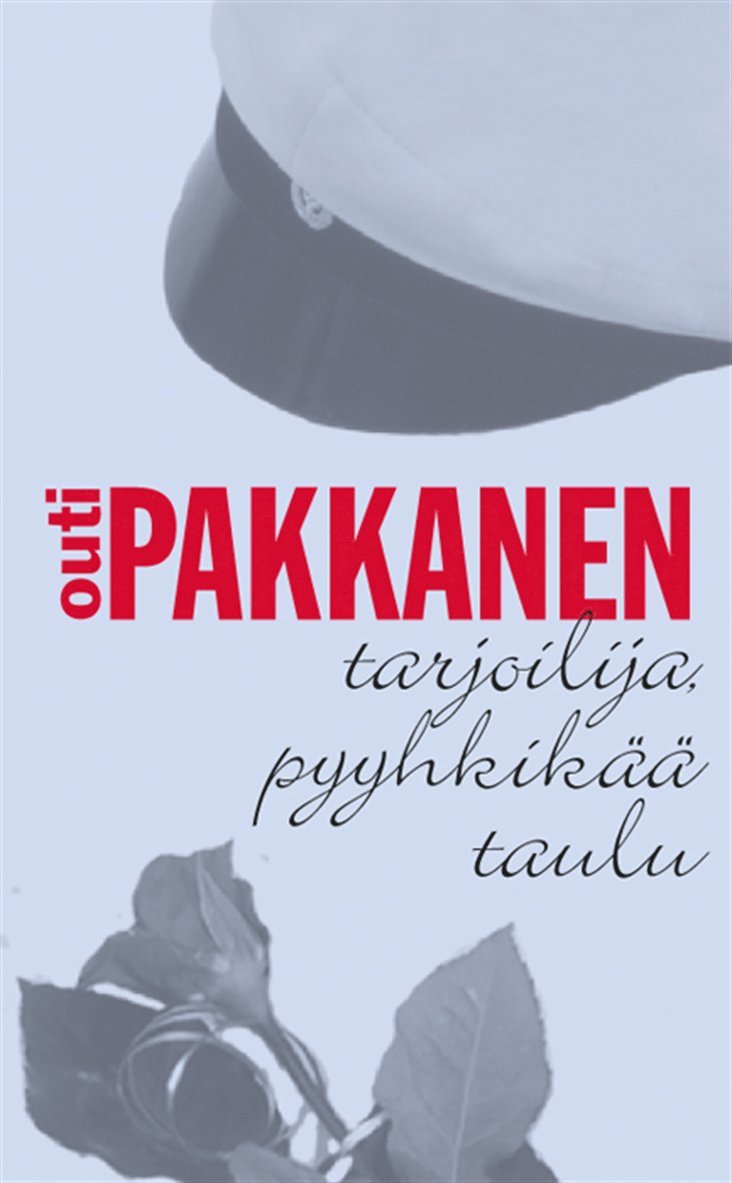 Outi Pakkanen - Tarjoilija, pyyhkikää taulu, E-bok