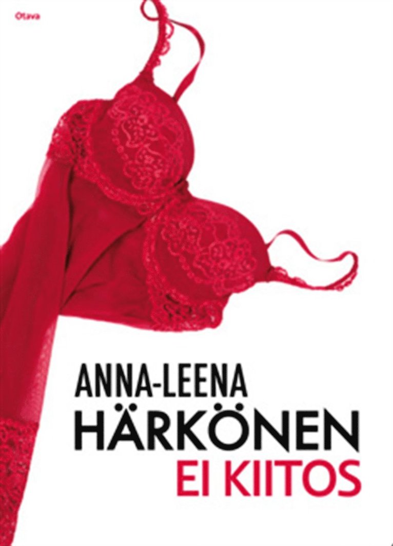 Anna-Leena Härkönen - Ei kiitos, E-bok