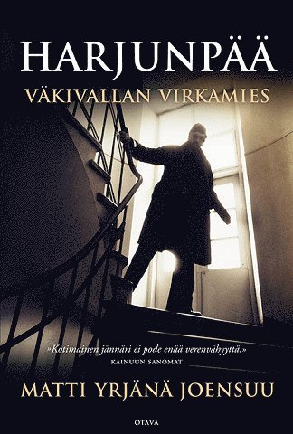 Matti Yrjänä Joensuu - Harjunpää - Väkivallan virkamies, E-bok